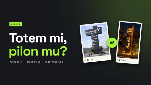 Totem ve pilon tabela farkı